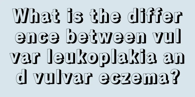 What is the difference between vulvar leukoplakia and vulvar eczema?