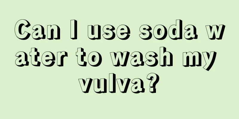 Can I use soda water to wash my vulva?