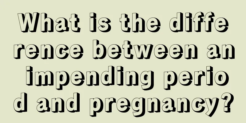 What is the difference between an impending period and pregnancy?