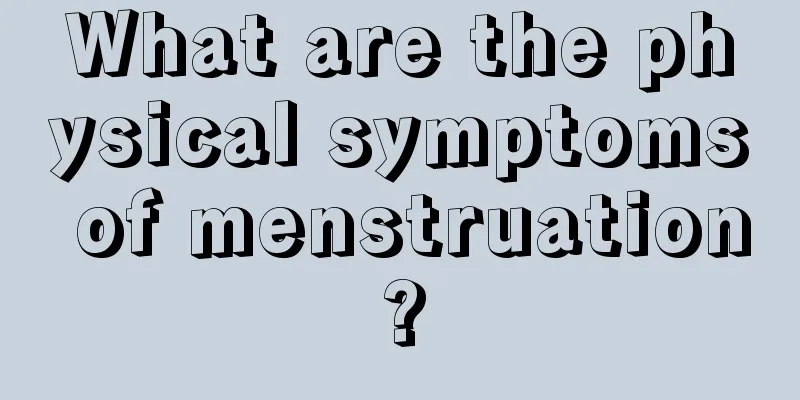 What are the physical symptoms of menstruation?