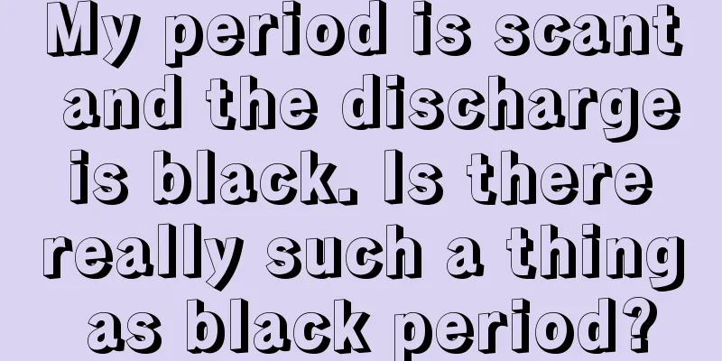 My period is scant and the discharge is black. Is there really such a thing as black period?