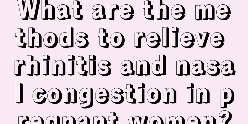 What are the methods to relieve rhinitis and nasal congestion in pregnant women?