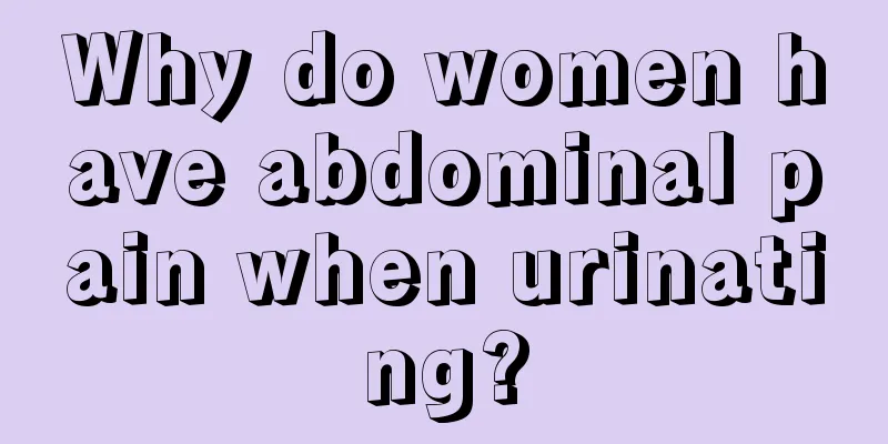 Why do women have abdominal pain when urinating?