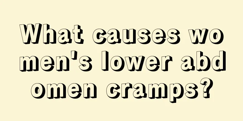 What causes women's lower abdomen cramps?