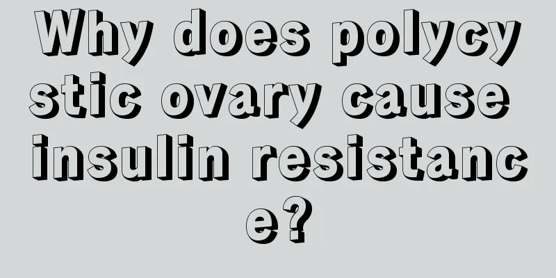 Why does polycystic ovary cause insulin resistance?