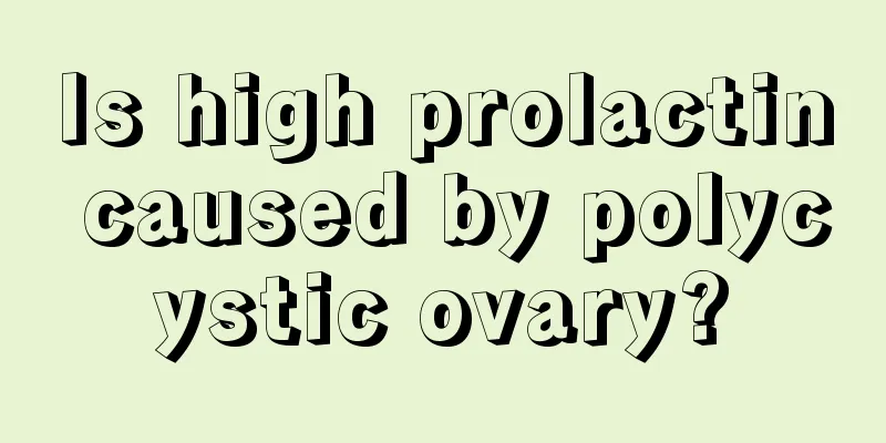 Is high prolactin caused by polycystic ovary?