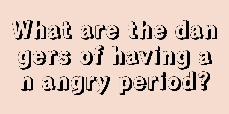 What are the dangers of having an angry period?