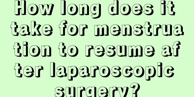 How long does it take for menstruation to resume after laparoscopic surgery?