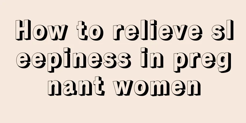 How to relieve sleepiness in pregnant women