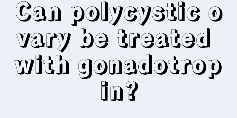 Can polycystic ovary be treated with gonadotropin?