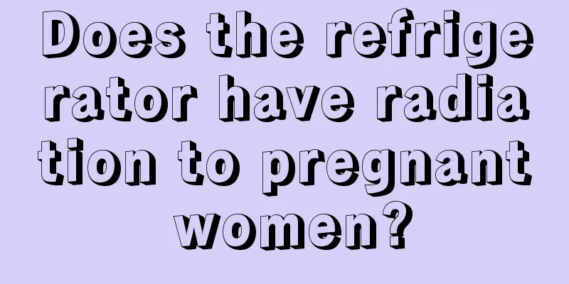 Does the refrigerator have radiation to pregnant women?