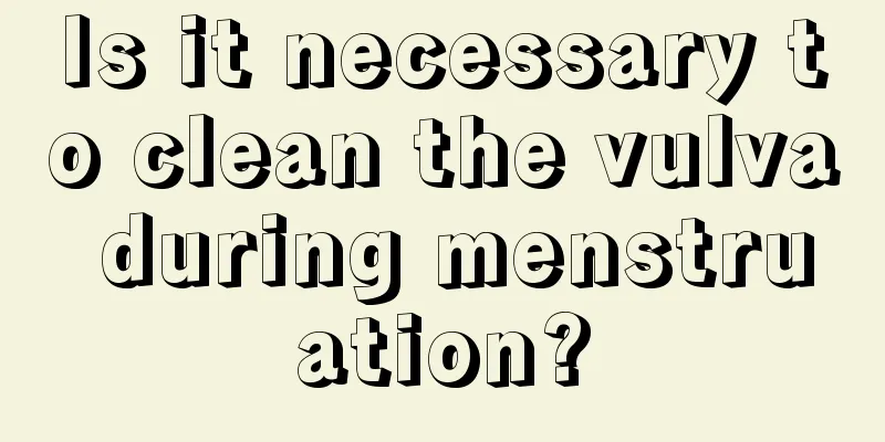 Is it necessary to clean the vulva during menstruation?