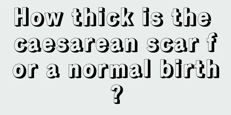 How thick is the caesarean scar for a normal birth?