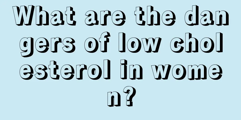 What are the dangers of low cholesterol in women?