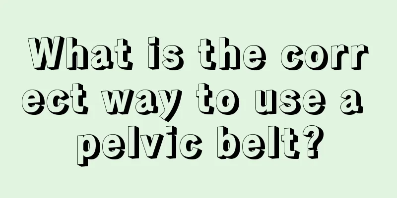 What is the correct way to use a pelvic belt?