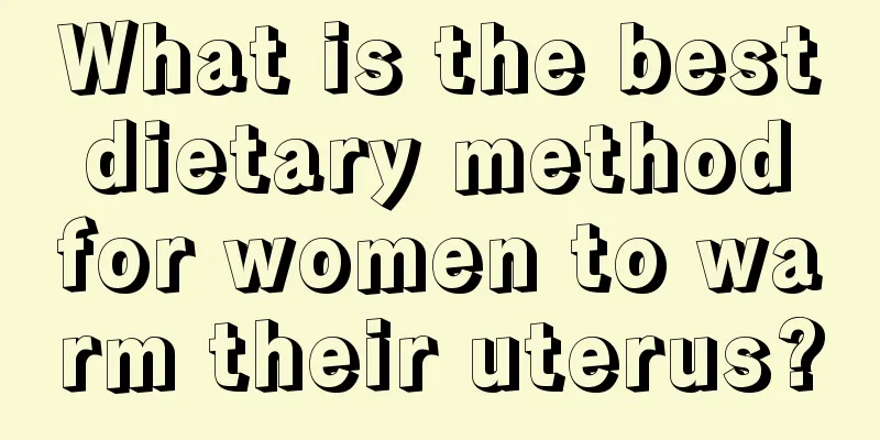 What is the best dietary method for women to warm their uterus?