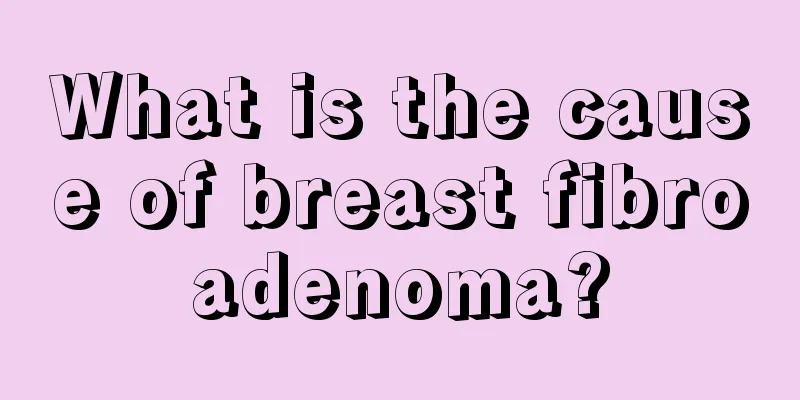 What is the cause of breast fibroadenoma?