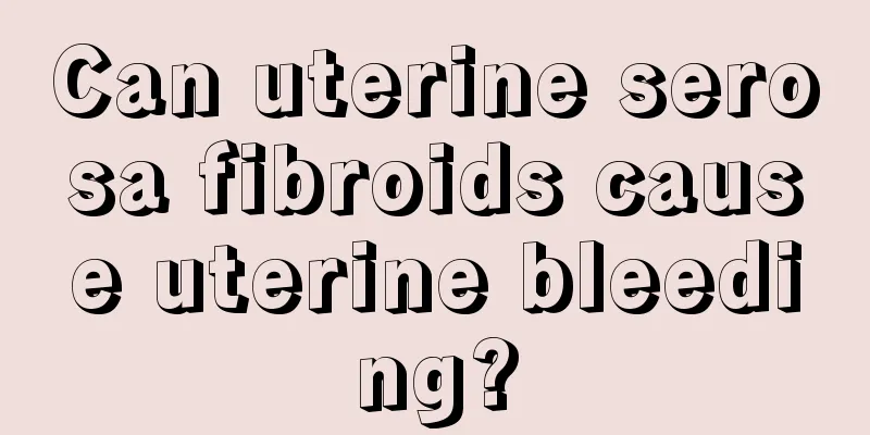 Can uterine serosa fibroids cause uterine bleeding?