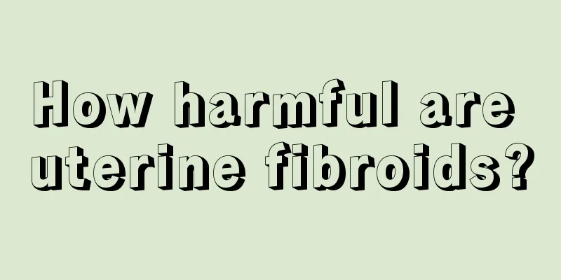 How harmful are uterine fibroids?