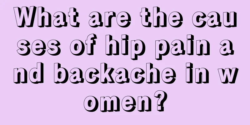 What are the causes of hip pain and backache in women?