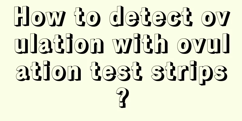 How to detect ovulation with ovulation test strips?