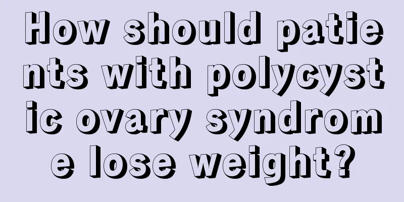 How should patients with polycystic ovary syndrome lose weight?