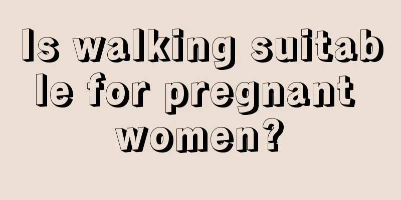 Is walking suitable for pregnant women?