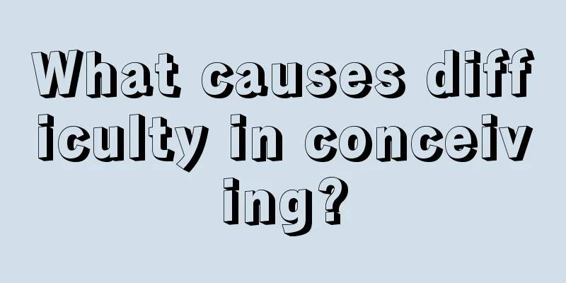 What causes difficulty in conceiving?