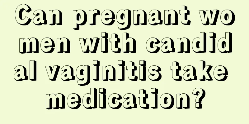 Can pregnant women with candidal vaginitis take medication?