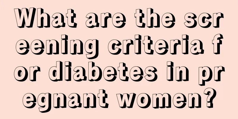 What are the screening criteria for diabetes in pregnant women?