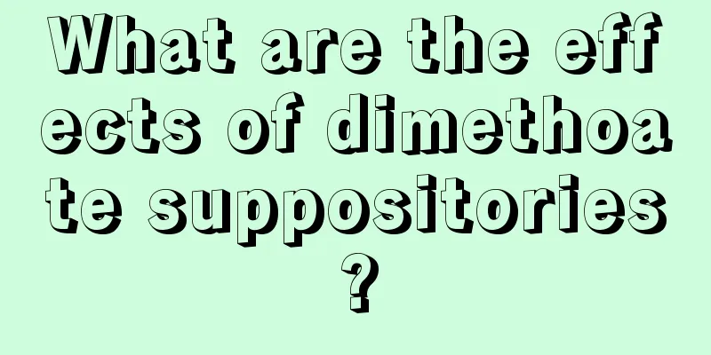 What are the effects of dimethoate suppositories?