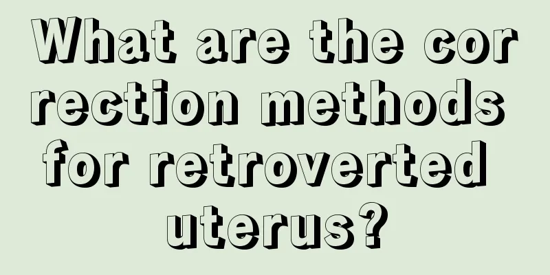 What are the correction methods for retroverted uterus?