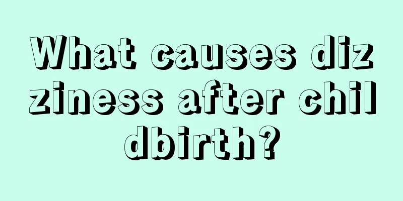 What causes dizziness after childbirth?