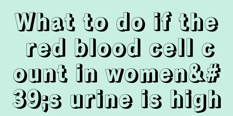 What to do if the red blood cell count in women's urine is high