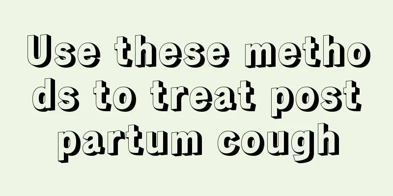 Use these methods to treat postpartum cough