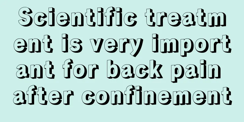 Scientific treatment is very important for back pain after confinement