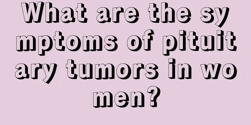 What are the symptoms of pituitary tumors in women?