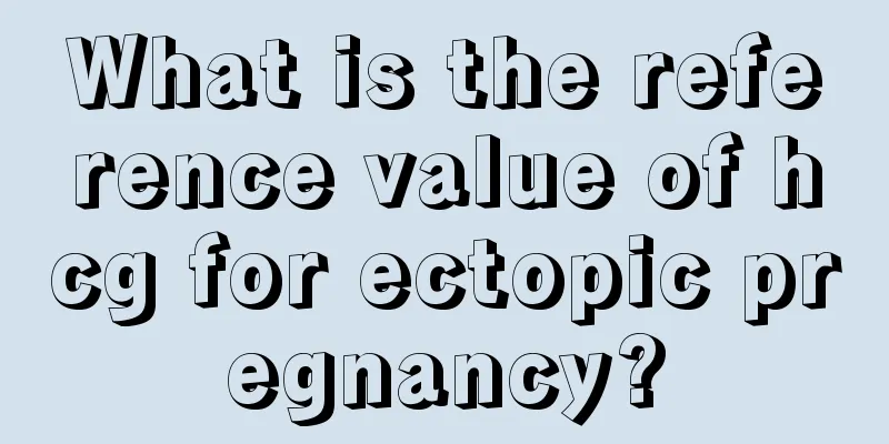 What is the reference value of hcg for ectopic pregnancy?