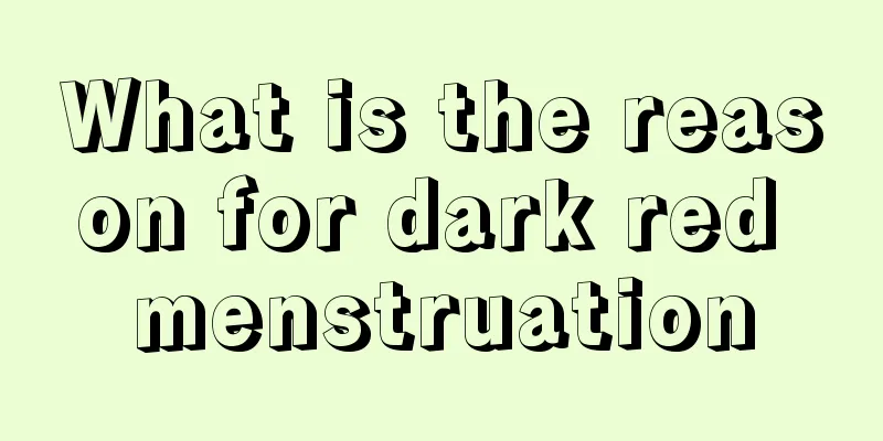 What is the reason for dark red menstruation