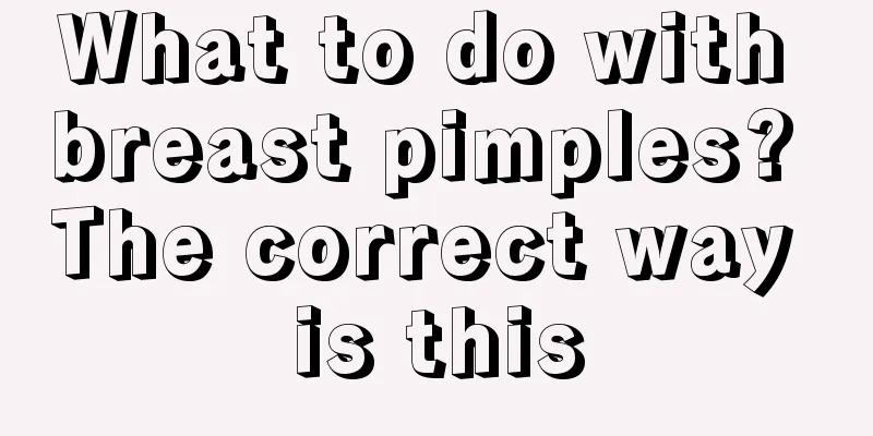 What to do with breast pimples? The correct way is this