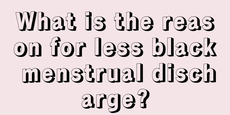 What is the reason for less black menstrual discharge?