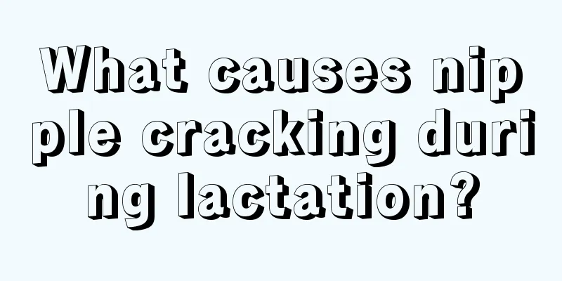 What causes nipple cracking during lactation?