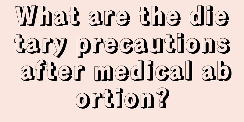 What are the dietary precautions after medical abortion?