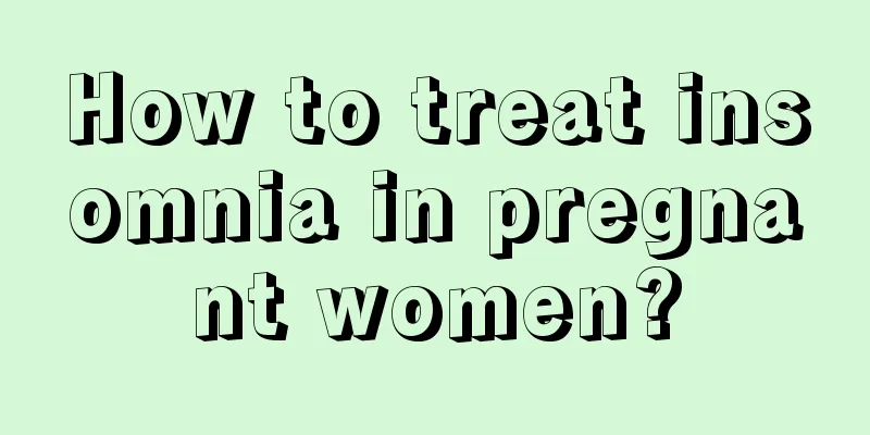 How to treat insomnia in pregnant women?