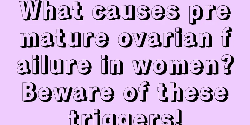 What causes premature ovarian failure in women? Beware of these triggers!