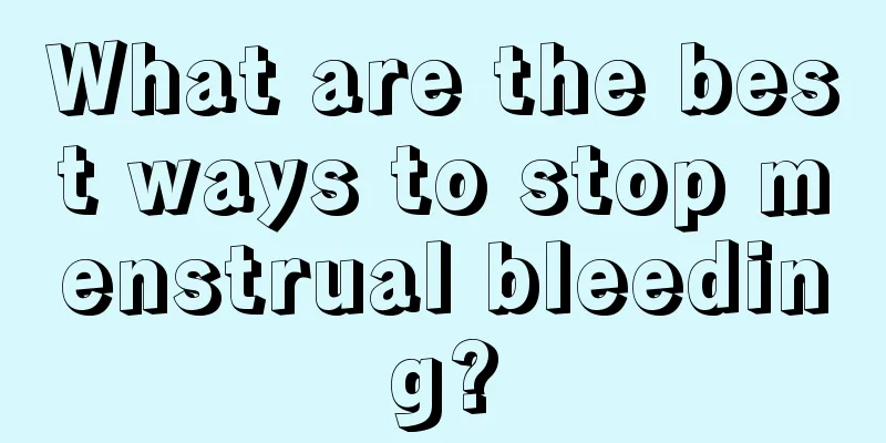 What are the best ways to stop menstrual bleeding?