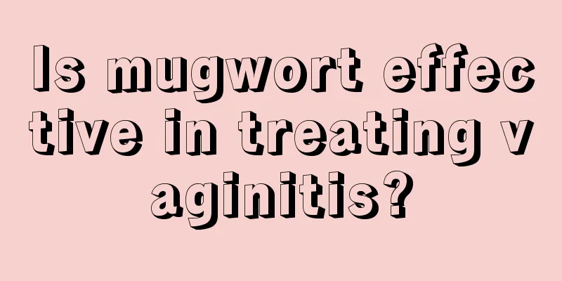 Is mugwort effective in treating vaginitis?