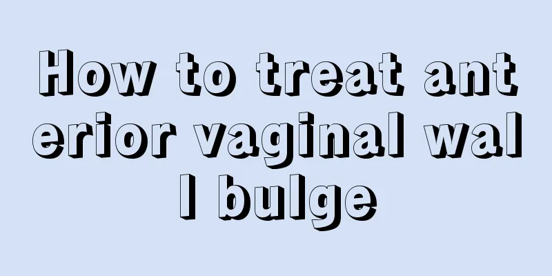 How to treat anterior vaginal wall bulge