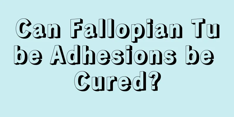 Can Fallopian Tube Adhesions be Cured?