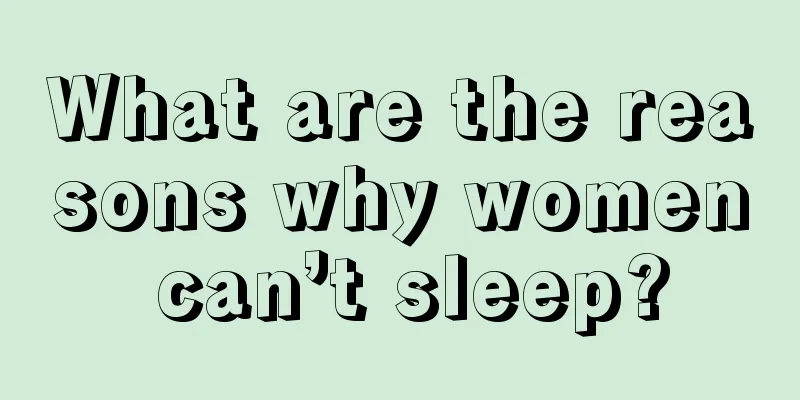 What are the reasons why women can’t sleep?